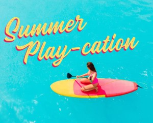 Summer Play-cation