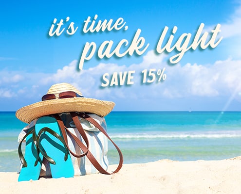 It's Time, Pack Light and Save 15%